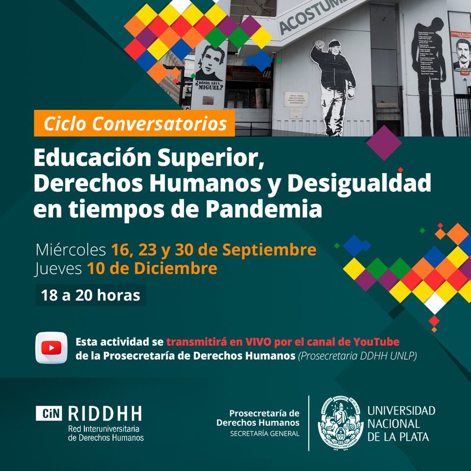 Ciclo de Conversatorios "Educación Superior, Derechos Humanos y Desigualdad en tiempos de Pandemia"