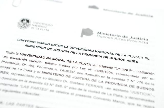Acuerdo de la UNLP con el Ministerio de Justicia bonaerense Acuerdo de la UNLP con el Ministerio de Justicia bonaerense