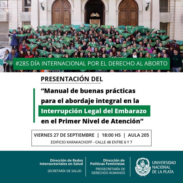 Manual de buenas prácticas para el abordaje integral en la Interrupción legal del embarazo Manual de buenas prácticas para el abordaje integral en la Interrupción legal del embarazo
