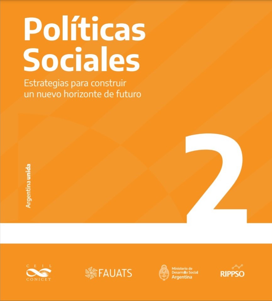 Ya está disponible el segundo libro de la serie “Políticas sociales: estrategias para construir un nuevo horizonte de futuro”