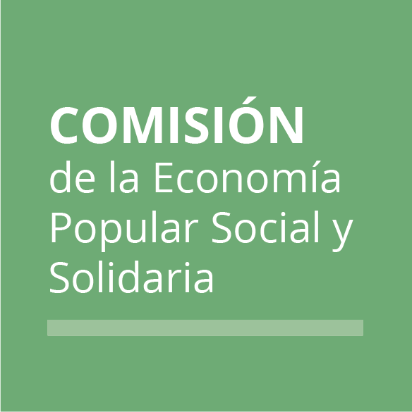 Comisión de Economía Popular, Social y Solidaria Comisión de Economía Popular, Social y Solidaria