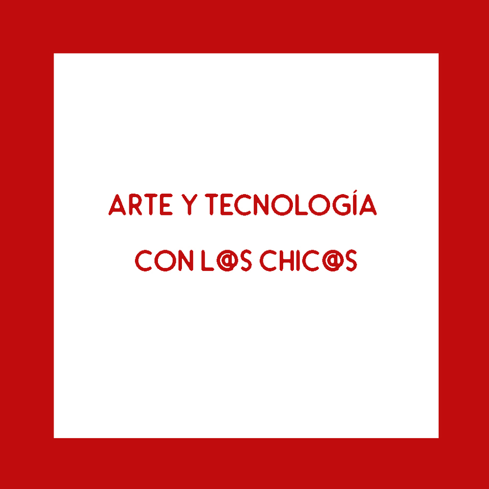 Arte y Tecnología con l@s chi@s