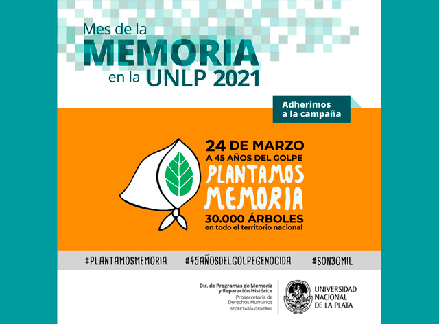 Mes de la Memoria 2021 en la UNLP Mes de la Memoria 2021 en la UNLP