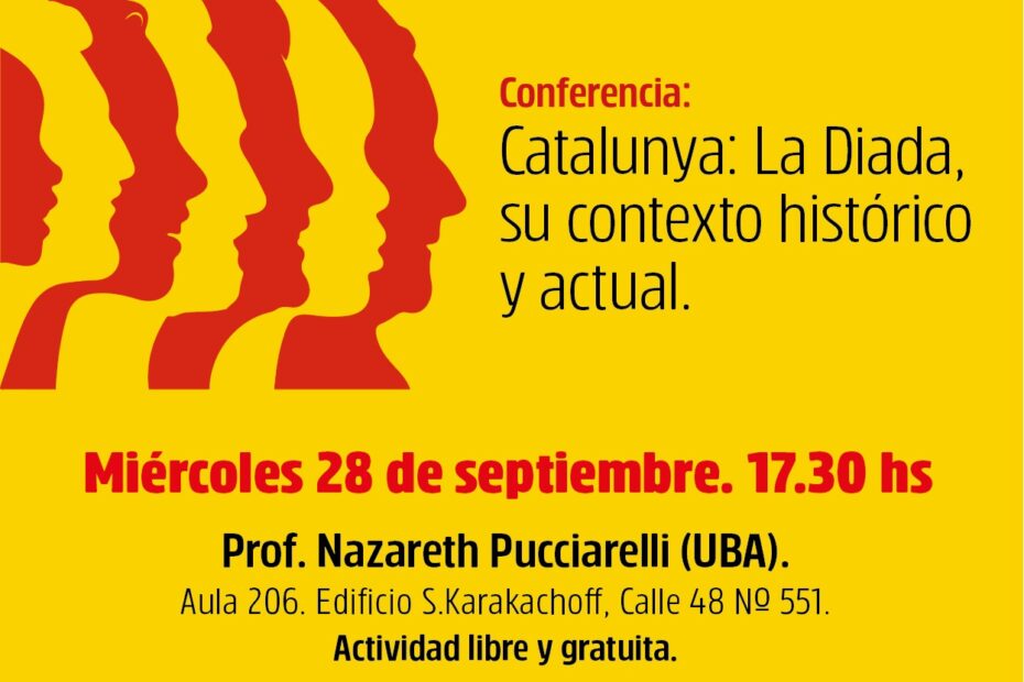 Conferencia “Catalunya: La Diada, su contexto histórico y actual” en la UNLP