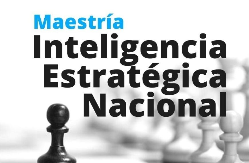 Inscripción abierta a la Maestría en Inteligencia Estratégica Nacional de la UNLP