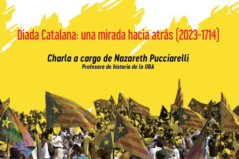 Charla “Diada Catalana: una mirada hacia atrás (2023-1714)”