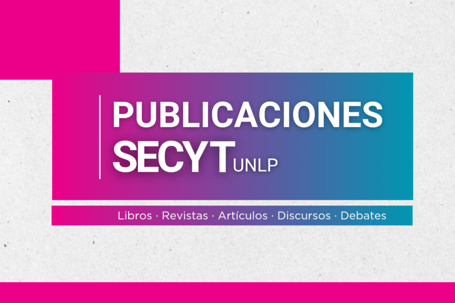 Publicaciones SeCyT UNLP