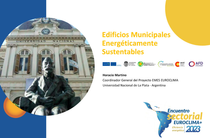Avances y resultados del Proyecto EMES EUROCLIMA liderado por la Universidad Nacional de La Plata