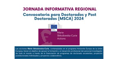 Jornada Informativa Regional – Convocatoria para Doctorados y Post Doctorados (MSCA) 2024