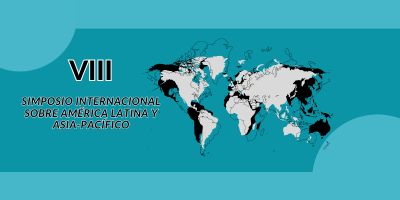 Convocatoria de investigaciones para el VIII Simposio Internacional sobre Relaciones entre América Latina y Asia Pacífico