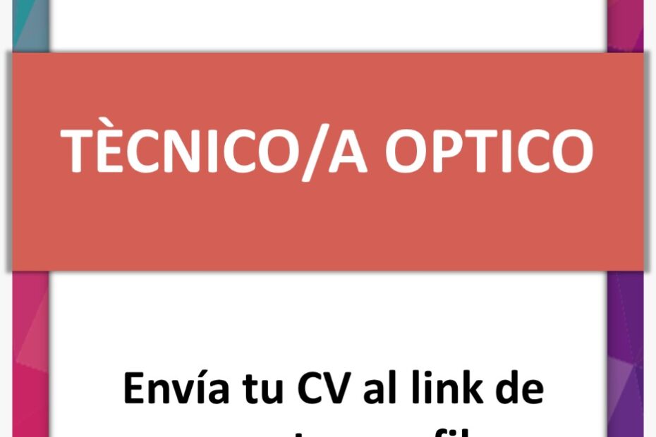 TÈCNICO/A OPOTICO