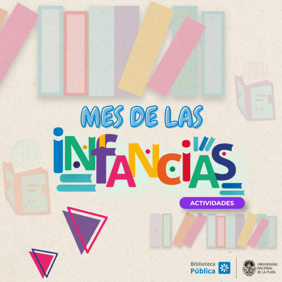 Mes de las Infancias en la Biblioteca Pública de la UNLP