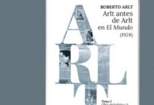 Presentan en la Biblioteca Pública las Obras Completas de Roberto Arlt