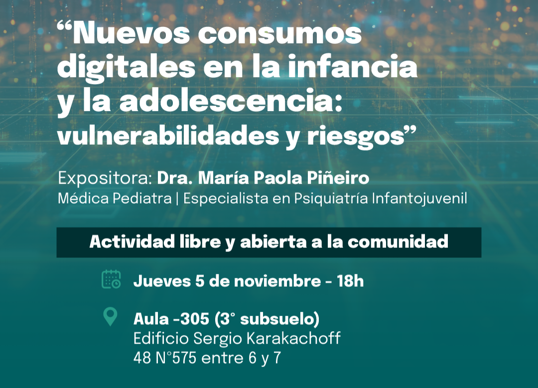 Encuentro “Nuevos consumos digitales en la infancia y la adolescencia: vulnerabilidades y riesgos”